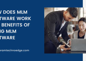 How Does MLM Software Work And Benefits of Using MLM Software
